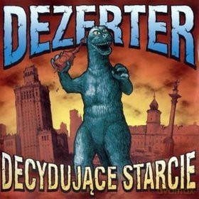 Dezerter: Decydujące Starcie [CD]