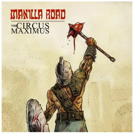 Manilla Road: The Circus Maximus (Splatter) [2xWinyl]