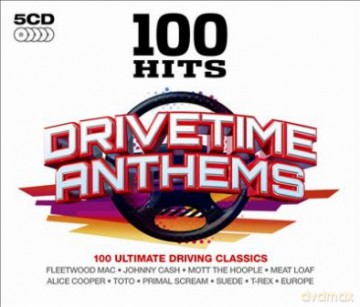 100 Hits - Drivetime Anthems [5CD]