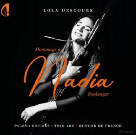 Lola Descours: Tribute To Nadia Boulanger [CD]