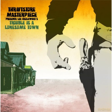 Thriftstore Masterpiece: Trouble Is A Lonesome Town [CD]