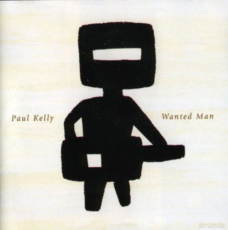 Paul Kelly: Wanted Man [CD]
