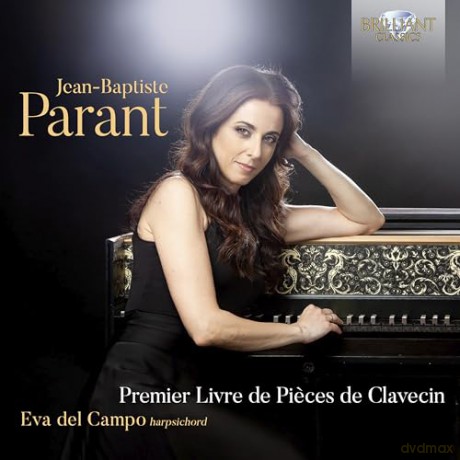 Eva Del Campo: Parant: Premier Livre De Pieces De Clavecin [CD]