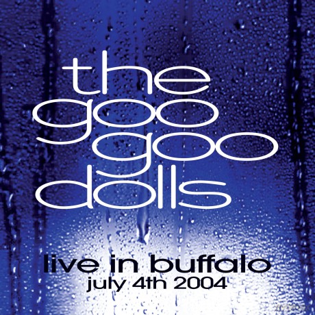 Goo Goo Dolls: Live In Buffalo July 4th, 2004 (Limited Clear) [2xWinyl]