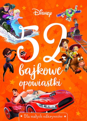 52 bajkowe opowiastki. Dla małych odkrywców. Disney [KSIĄŻKA]