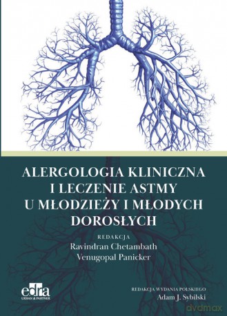 Alergologia kliniczna i leczenie astmy u młodych dorosłych - V. Panicker [KSIĄŻKA]