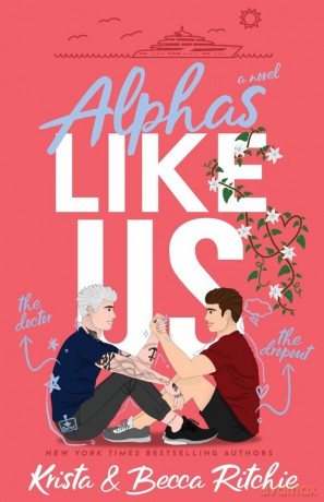 Alphas Like Us (Special Edition) - Krista Ritchie [KSIĄŻKA]