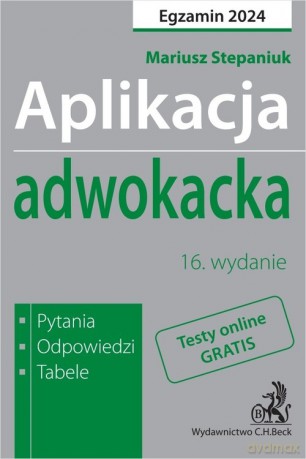 Aplikacja adwokacka 2024 - Mariusz Stepaniuk [KSIĄŻKA]