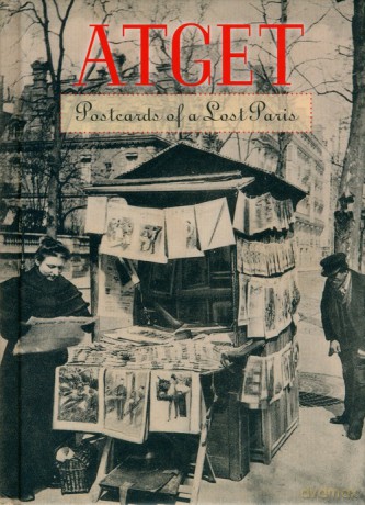 Atget - Postcards of a Lost Paris - Benjamin Weiss [KSIĄŻKA]