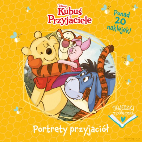 Bajeczki z półeczki. Portrety przyjaciół. Disney Kubuś i Przyjaciele [KSIĄŻKA]