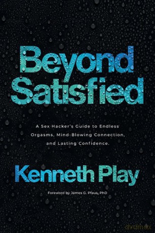 Beyond Satisfied - Kenneth Play [KSIĄŻKA]