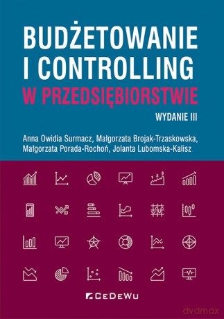 Budżetowanie i controlling w przedsiębiorstwie - Owidia Surmacz Anna, Małgorzata Brojak-Trzaskowska [KSIĄŻKA]