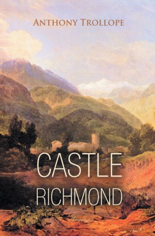 Castle Richmond - Anthony Trollope [KSIĄŻKA]
