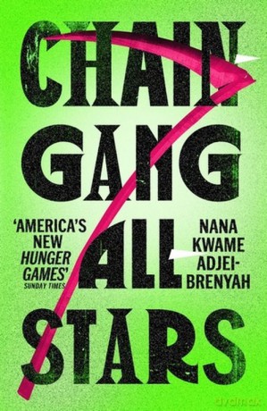Chain-Gang All-Stars - Nana Kwame, Brenyah-Adjei [KSIĄŻKA]