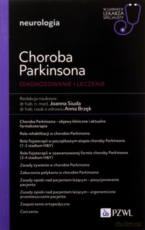 Choroba Parkinsona. Diagnoza i terapia - Joanna Siuda, Anna Brzęk [KSIĄŻKA]