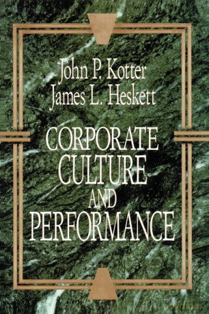 Corporate Culture and Performance - John P. Kotter [KSIĄŻKA]