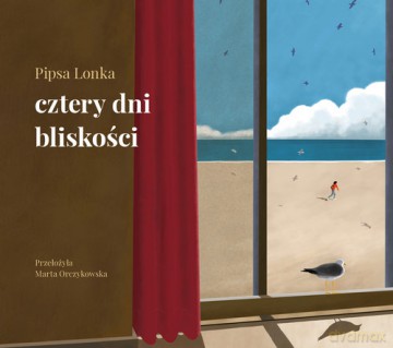 Cztery dni bliskości - Pipsa Lonka [KSIĄŻKA]