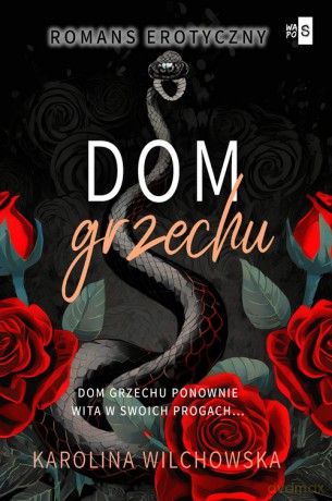 Dom grzechu (Tom 3) - Karolina Wilchowska [KSIĄŻKA]