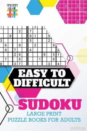 Easy to Difficult Sudoku Large Print Puzzle Books for Adults - Sudoku Senor [KSIĄŻKA]