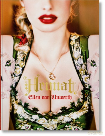 Ellen von Unwerth. Heimat - Unwerth Ellen von [KSIĄŻKA]