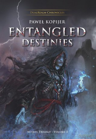 Entangled Destinies - Paweł Kopijer [KSIĄŻKA]