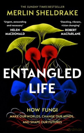 Entangled Life - Merlin Sheldrake [KSIĄŻKA]