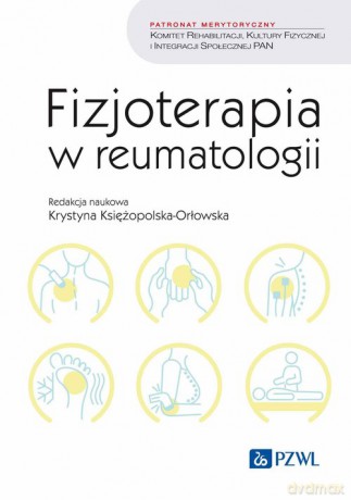 Fizjoterapia w reumatologii [KSIĄŻKA]