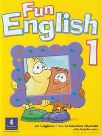 Fun English 1 Student's Book - Jill Leighton, Laura Sanchez Donovan [KSIĄŻKA]