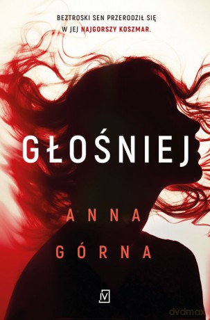 Głośniej - Górna Anna [KSIĄŻKA]