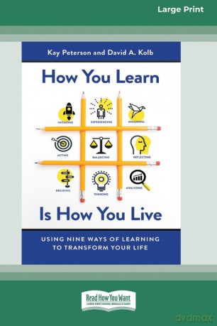 How You Learn Is How You Live - Kay Peterson [KSIĄŻKA]