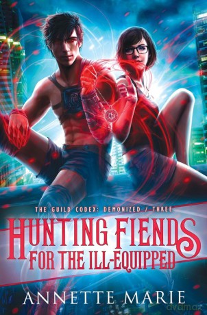 Hunting Fiends for the Ill-Equipped - Annette Marie [KSIĄŻKA]
