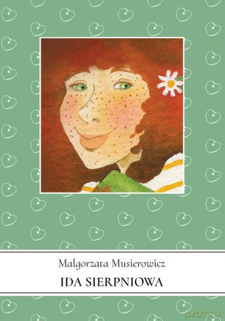 Ida sierpniowa - Małgorzata Musierowicz [KSIĄŻKA]