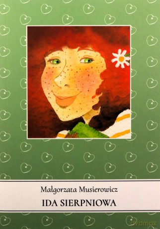 Ida sierpniowa - Małgorzata Musierowicz [KSIĄŻKA]