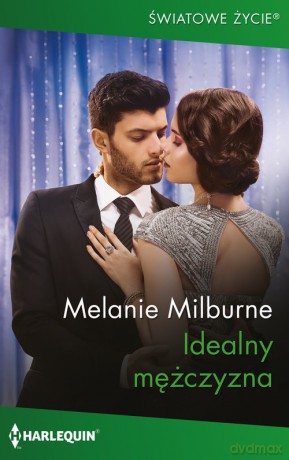Idealny mężczyzna - Melanie Milburne [KSIĄŻKA]