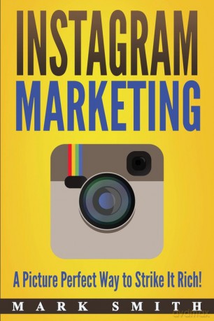 Instagram Marketing - Mark Smith [KSIĄŻKA]