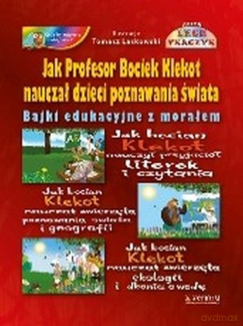 Jak profesor Bociek Klekot nauczał dzieci poznawania świata - Lech Tkaczyk [KSIĄŻKA]