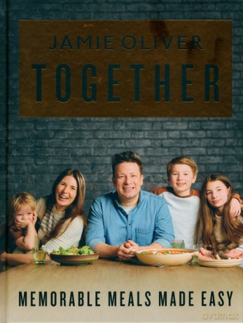 Jamie Oliver Together - Memorable Meals Made Easy [American Measurements] - Jamie Oliver [KSIĄŻKA]