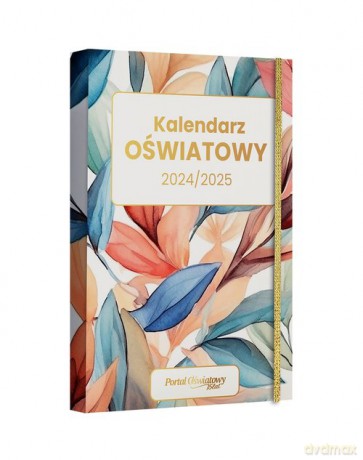 Kalendarz Oświatowy 2024/2025 - Małgorzata Celuch [KSIĄŻKA]