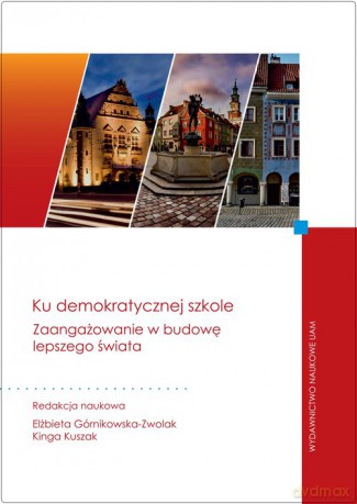 Ku demokratycznej szkole. [KSIĄŻKA]