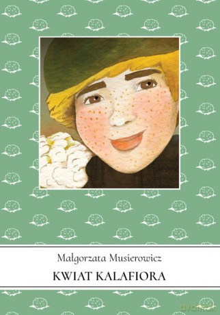 Kwiat kalafiora - Małgorzata Musierowicz [KSIĄŻKA]