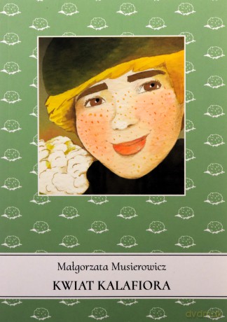 Kwiat kalafiora - Małgorzata Musierowicz [KSIĄŻKA]