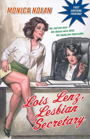 Lois Lenz, Lesbian Secretary - Monica Nolan [KSIĄŻKA]