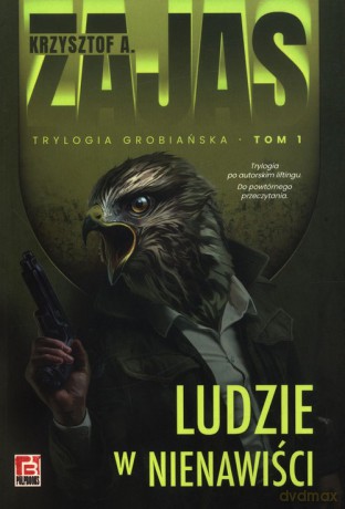 Ludzie w nienawiści - Krzysztof Zajas [KSIĄŻKA]