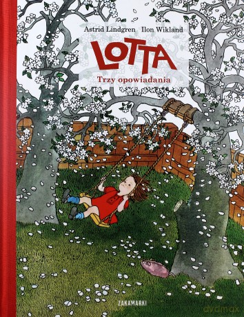 Lotta. Trzy opowiadania - Astrid Lindgren [KSIĄŻKA]