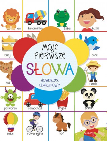 Moje pierwsze słowa. Słowniczek obrazkowy - Beata Piwko [KSIĄŻKA]