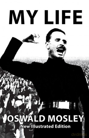 My Life - Oswald Mosley - Oswald Mosley [KSIĄŻKA]