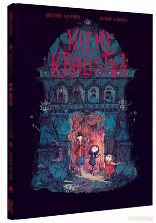 Nieme królestwa - Séverine Gauthier, Jeremie Almanza [KOMIKS]