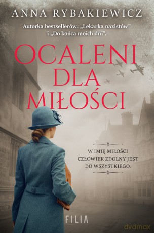Ocaleni dla miłości - Anna Rybakiewicz [KSIĄŻKA]