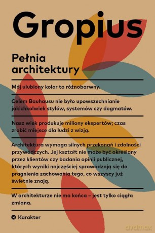 Pełnia architektury - Walter Gropius [KSIĄŻKA]
