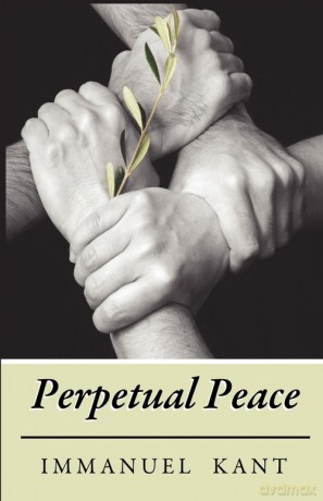 Perpetual Peace - Immanuel Kant [KSIĄŻKA]